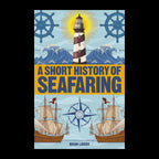 A Short History of Seafaring by Brian Lavery – original cover on a black background