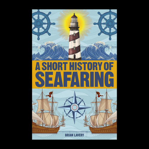 A Short History of Seafaring by Brian Lavery – original cover on a black background