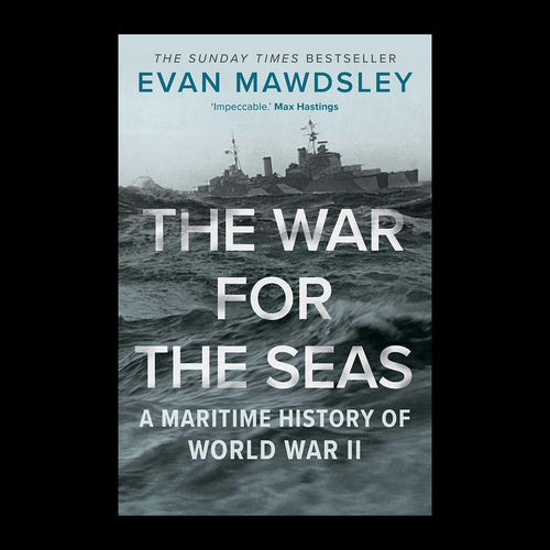 The War for the Seas by Evan Mawdsley – original cover on a black background