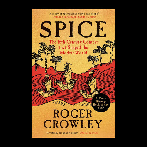 Spice by Roger Crowley – original cover on a black background