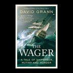 The Wager by David Grann – original cover on a black background