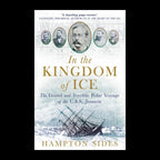 In the Kingdom of Ice by Hampton Sides – original cover on a black background
